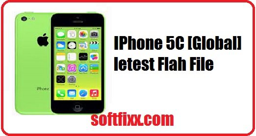 IPhone 5C Global letest Flash file